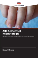 Allaitement et néonatologie: Extraction du lait humain dans les unités néonatales (French Edition) 6207620461 Book Cover