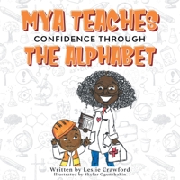 Mya Teaches Confidence Through the Alphabet 1734808152 Book Cover