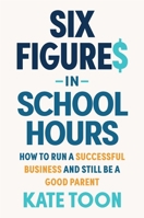 Six Figures in School hours 1922611735 Book Cover