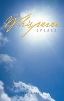 The Whisperer Speaks 1426971044 Book Cover
