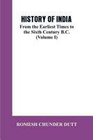 HISTORY OF INDIA: From the Earliest Times to the Sixth Century B.C. 9353602254 Book Cover