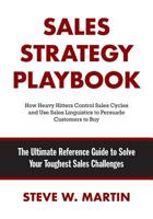 Sales Strategy Playbook: The Ultimate Reference Guide to Solve Your Toughest Sales Challenges 0999812947 Book Cover