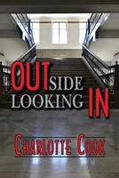 Outside Looking In B09M5B7Z8K Book Cover