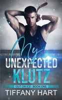My Unexpected Klutz: Out On Ice B0F437PMTF Book Cover