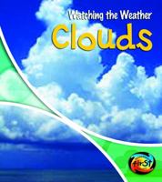 Clouds (Watching the Weather) 1403455759 Book Cover