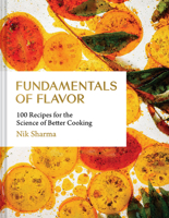 Fundamentals of Flavor: 100 Recipes for the Science of Better Cooking 1797216333 Book Cover