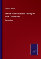 Der Graf Friedrich Leopold Stolberg und seine Zeitgenossen: Zweiter Band 337502682X Book Cover