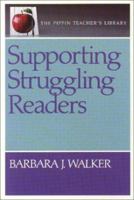 Supporting Struggling Readers, 2nd edition (Pippin Teacher's Library) 0887510485 Book Cover