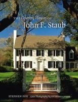 Country Houses of John F. Staub 1585445959 Book Cover