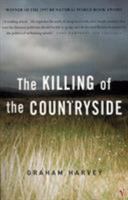 The Killing of the Countryside 0224044443 Book Cover