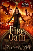 Fire Oath: Dragon Steampunk Fantasy B09YQ3KC53 Book Cover