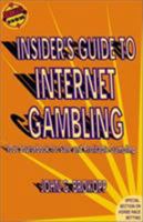 Insider's Guide to Internet Gambling: Your Sourcebook for Safe and Profitable Gambling 1566251613 Book Cover