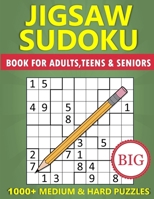 Big Book of Jigsaw Sudoku for Adults, Teens & Seniors - 1000+ Medium & Hard Puzzles: Irregular Sudoku Variant Brain Games B0CTQTVWQ2 Book Cover