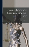 Hand - Book of International Law 1240036795 Book Cover