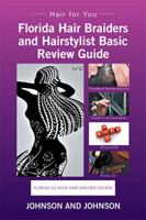 Florida 16-Hour Hair Braider Course: Hair for You 1543415857 Book Cover