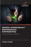 Analiza molekularna i biochemiczna kalretykuliny (Polish Edition) 6200688923 Book Cover