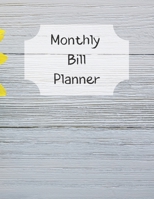 Monthly Bill Planner: Financial Budget Planner Expense Tracker Bill Organizer, Expense Tracker Budget Planner 1711979724 Book Cover