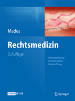 Rechtsmedizin: Befunderhebung, Rekonstruktion, Begutachtung 3662434997 Book Cover