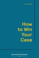 How to Win Your Case 1526516780 Book Cover