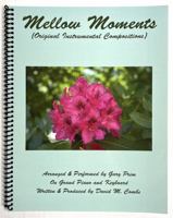 Mellow Moments - Note-For-Note Keyboard Transcriptions 173320749X Book Cover