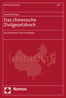 Das Chinesische Zivilgesetzbuch: Gesamtstruktur Und Einzelfragen (Recht in Ostasien, 20) 3848787393 Book Cover