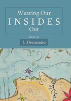 Wearing Our Insides Out 145203186X Book Cover
