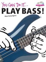 You Can Do It: Play Bass!: Book/2-CD Pack 0825635799 Book Cover
