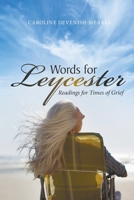 Words for Leycester: Readings for Times of Grief 1669832384 Book Cover