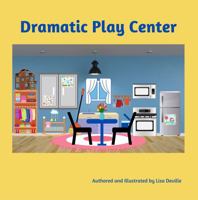Dramatic Play Center B0FK3VWC34 Book Cover