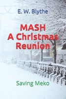 MASH A Christmas Reunion: Saving Meko B08Q9WF46R Book Cover