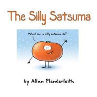 The Silly Satsuma 1841613665 Book Cover