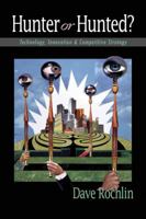 Technology, Innovation, and Competitive Strategy: Hunter or Hunted? 0324261284 Book Cover