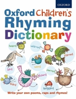 Oxford Children's Rhyming Dictionary 0192735586 Book Cover