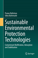 Sustainable Environmental Protection Technologies: Contaminant Biofiltration, Adsorption and Stabilization 303047724X Book Cover