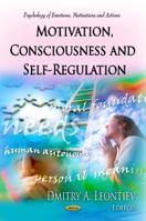 Motivation, Consciousness and Self-Regulation 1613247958 Book Cover