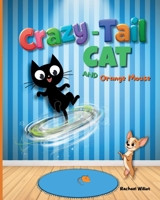 Crazy-Tail Cat and Orange Mouse B0G6HRRQ1C Book Cover