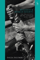 Business and Human Rights: The Obligations of the European Home States 1509954678 Book Cover
