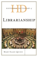 Historical Dictionary of Librarianship 0810878070 Book Cover