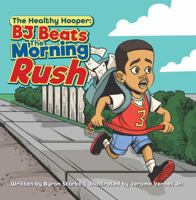 BJ Beats the Morning Rush: The Healthy Hooper B0GSJ19PKW Book Cover