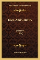 Town And Country: Sketches 1165158108 Book Cover