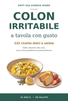 Colon irritabile, a tavola con gusto: 132 ricette dolci e salate (Italian Edition) B0HKGR412X Book Cover