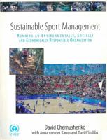 Sustainable Sport Management: Running an Environmentally, Socially and Economically Responsible Organization 9280720724 Book Cover