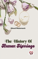 The History Of Human Marriage 9358019441 Book Cover