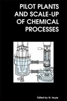 Pilot Plants and Scale-Up of Chemical Processes: Rsc 0854047964 Book Cover