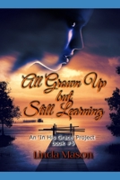 All Grown Up But Still Learning: An in Hgp Book # 5 1724186914 Book Cover