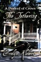 The Tethering: A Portent of Crows 1088264158 Book Cover