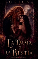 La Dama y La Bestia (Spanish Edition) B0H1YZHCPK Book Cover