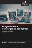 Prognosi della convergenza economica: Un approccio a tappe 6206075737 Book Cover