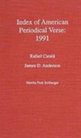 Index of American Periodical Verse 1991 0810827247 Book Cover