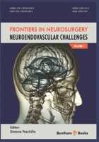 Frontiers in Neurosurgery : NeuroEndovascular Challenges 1681080060 Book Cover